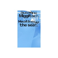 Mark Pezinger Books Heating Up The Seat (häftad, eng)