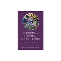 Jessica kingsley publishers Assessment and Outcomes in the Arts Therapies (häftad, eng)