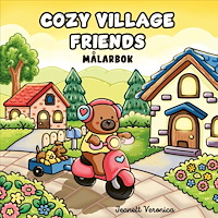 Jeanett Veronica Cozy Village Friends (häftad)