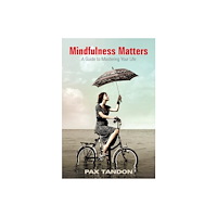 Pax Tandon Mindfulness Matters (häftad, eng)
