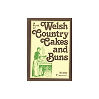 Y Lolfa A Book of Welsh Country Cakes and Buns (häftad, eng)