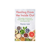 Hammersmith Health Books Healing from the Inside Out (häftad, eng)