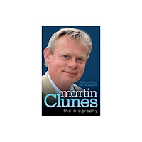 John Blake Publishing Ltd Martin Clunes - The Biography (häftad, eng)