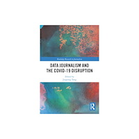 Taylor & francis ltd Data Journalism and the COVID-19 Disruption (häftad, eng)