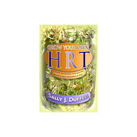 Inner Traditions Bear and Company Grow Your Own HRT (häftad, eng)