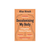 Vintage Publishing Decolonising My Body (häftad, eng)