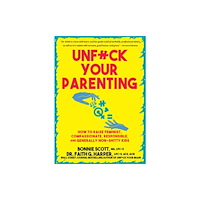 Microcosm Publishing Unfuck Your Parenting (häftad, eng)