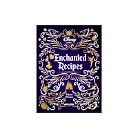 Insight Editions Disney Enchanted Recipes Cookbook (inbunden, eng)