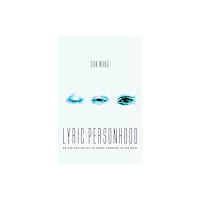 The university of chicago press Lyric Personhood (häftad, eng)