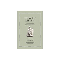 Princeton University Press How to Listen (inbunden, eng)