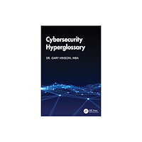 Taylor & francis ltd Cybersecurity Hyperglossary (häftad, eng)