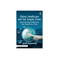 Taylor & francis ltd Global Healthcare and the Supply Chain (häftad, eng)