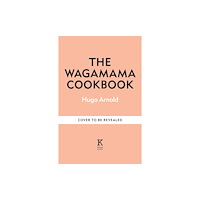 Octopus publishing group The wagamama Cookbook (inbunden, eng)