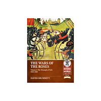 Helion & Company The Wars of the Roses Volume 1 (häftad, eng)