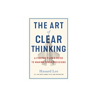 Transworld publishers ltd The Art of Clear Thinking (häftad, eng)