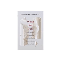Rutgers University Press When Roe Fell (häftad, eng)