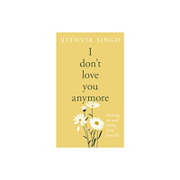 Penguin books ltd I Don't Love You Anymore (inbunden, eng)