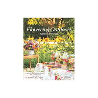 Rizzoli International Publications Flowering Outdoors (inbunden, eng)