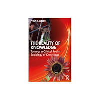 Taylor & francis ltd The Reality of Knowledge (häftad, eng)