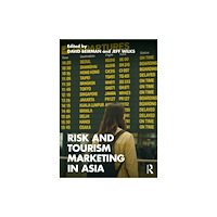 Taylor & francis ltd Risk and Tourism Marketing in Asia (häftad, eng)