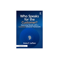 Taylor & francis ltd Who Speaks for the Customer? (häftad, eng)