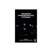Taylor & francis ltd Performing Emancipatory Rites of Passage (häftad, eng)
