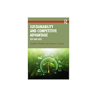 Taylor & francis ltd Sustainability and Competitive Advantage (häftad, eng)