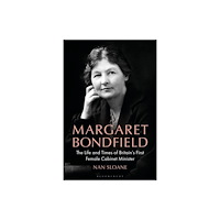 Bloomsbury Publishing PLC Margaret Bondfield (inbunden, eng)