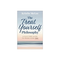 John Wiley & Sons Inc The Treat Yourself Philosophy (inbunden, eng)