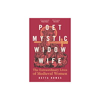 Bloomsbury Publishing PLC Poet, Mystic, Widow, Wife (häftad, eng)