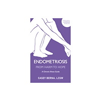 John Murray Press Endometriosis From Harm to Hope (häftad, eng)