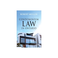 University of Toronto Press Condominium Law in Ontario (häftad, eng)