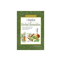 IMM Lifestyle Books A Garden of Herbal Remedies (inbunden, eng)
