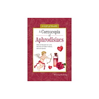 IMM Lifestyle Books A Cornucopia of Aphrodisiacs (inbunden, eng)