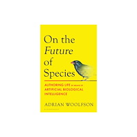 Bloomsbury Publishing (UK) On the Future of Species (häftad, eng)
