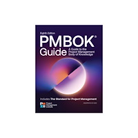 Project Management Institute Guide to the Project Management Body of Knowledge (PMBOK® Guide) — Eighth Edition and The Standard for Project Managemen...