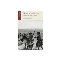 Eland Publishing Ltd News From Tartary (häftad, eng)