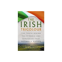 The History Press Ltd The Irish Tricolour (häftad, eng)