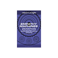 Bloomsbury Publishing PLC Empathy Machines (häftad, eng)