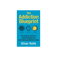 Hammersmith Health Books The Addiction Blueprint (häftad, eng)