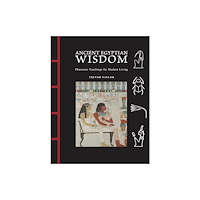 Amber Books Ltd Ancient Egyptian Wisdom (inbunden, eng)