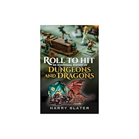 Pen & Sword Books Ltd Roll to Hit: An Unofficial History of Dungeons and Dragons (inbunden, eng)