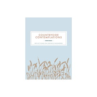 Welbeck Publishing Group Countryside Contemplations (inbunden, eng)