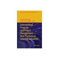 Springer International Publishing AG International Program and Project Management — Best Practices in Selected Industries (inbunden, eng)