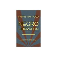 Haymarket Books Negro Liberation (häftad, eng)