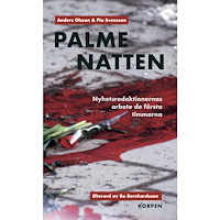 Bokförlaget Korpen Palmenatten : nyhetsredaktionernas arbete de första timmarna (bok, danskt band)