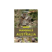 John Beaufoy Publishing Ltd A Naturalist's Guide to the Mammals of Australia (2nd ed) (häftad, eng)