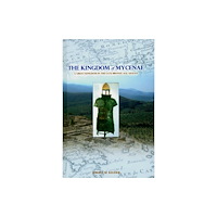 Eisenbrauns The Kingdom of Mycenae (inbunden, eng)