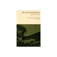 Faber & Faber The Glenn Gould Reader (häftad, eng)