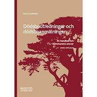 Kalle Larsson Dödsboutredningar och dödsboanmälningar : en handbok om kommunens ansvar (häftad)